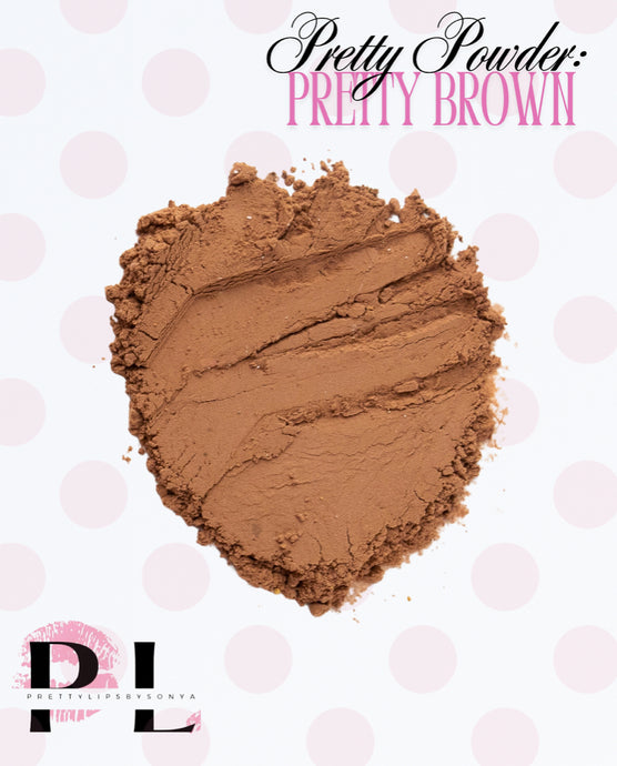 Pretty Powder: Brown